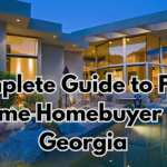 Complete Guide to First-Time Homebuyer in Georgia