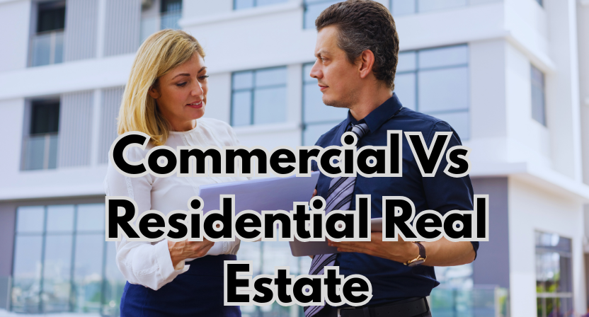 Differences between Commercial vs. Residential Real Estate