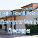 Top 10 Real Estate Companies In Georgia 2025