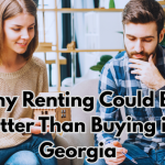 Why Renting Could Be Better Than Buying in Georgia